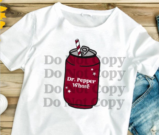 Dr Pepper Wh*** Graphic Tee