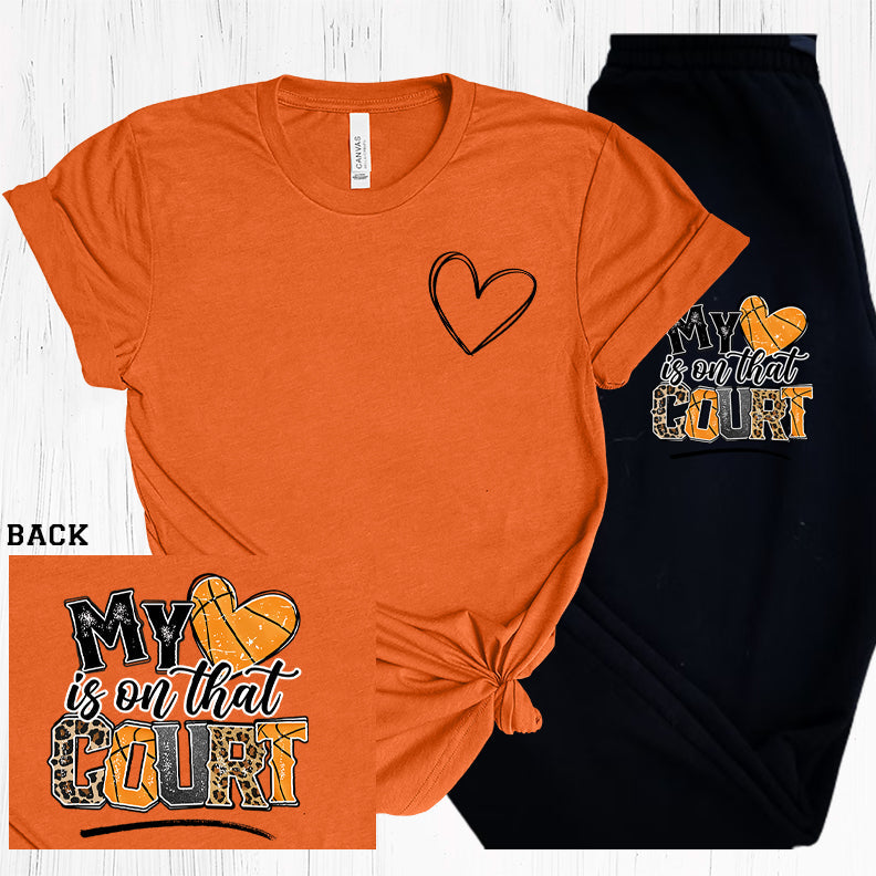 My Heart is on That Court Basketball Graphic Tee