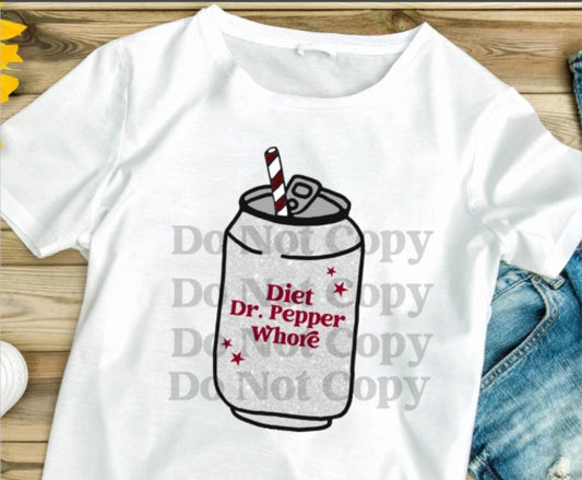 Diet Dr Pepper Wh*** Graphic Tee