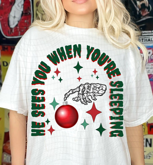 He Sees You When You're Sleeping Graphic Tee