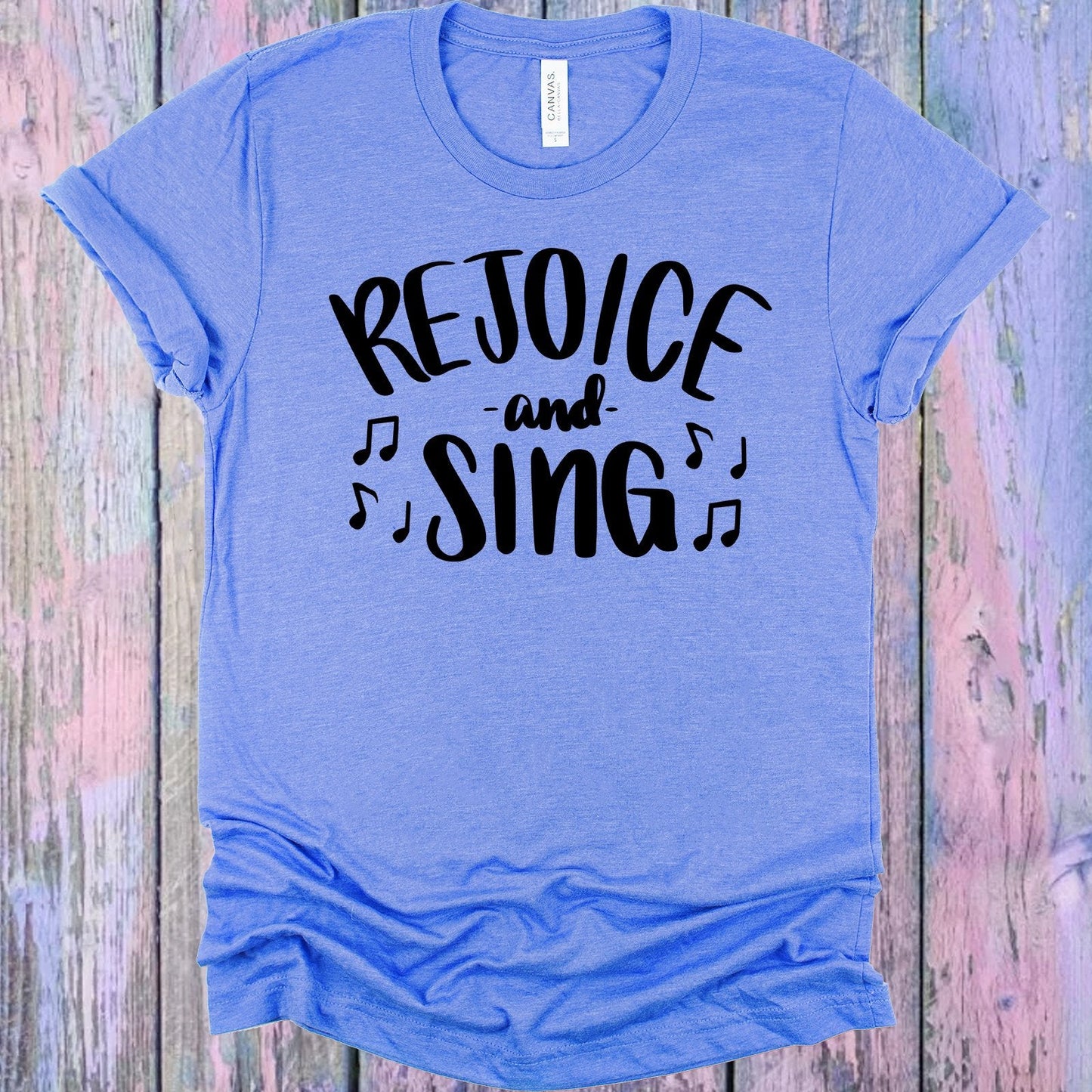 Rejoice and Sing Graphic Tee