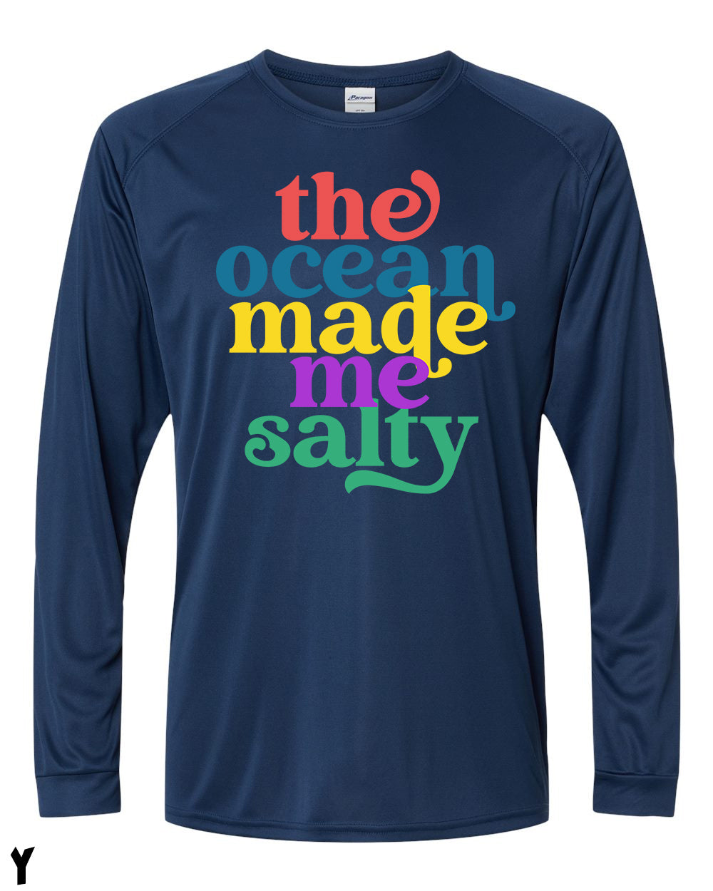 The Ocean Made Me Salty UPF Long Sleeve Perfomance Tee