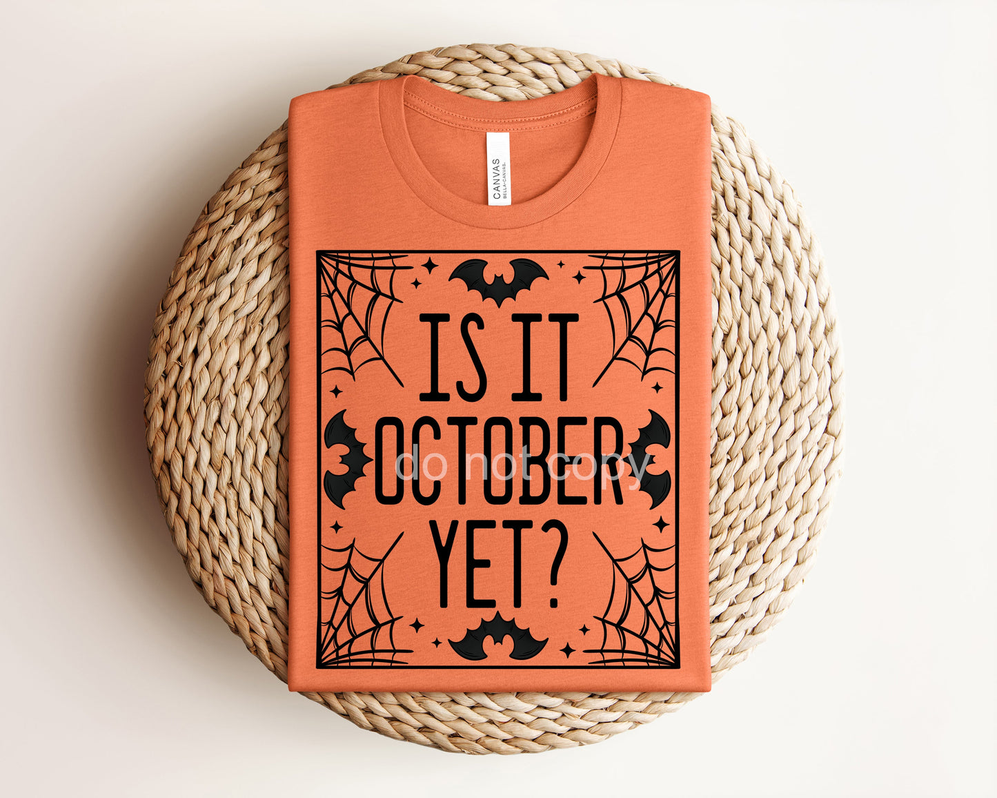 Is It October Yet Graphic Tee
