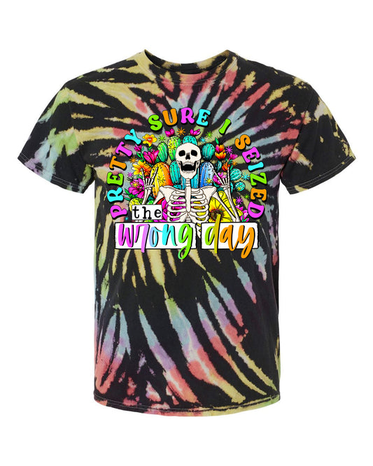 Pretty Sure I Seized the Wrong Day Graphic Tee