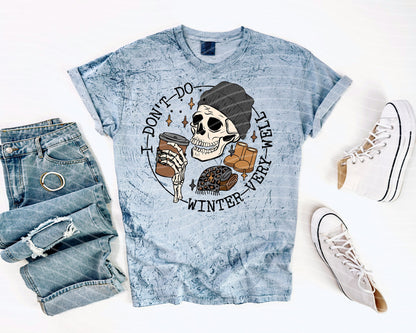 I Don't Do Winter Very Well Graphic Tee