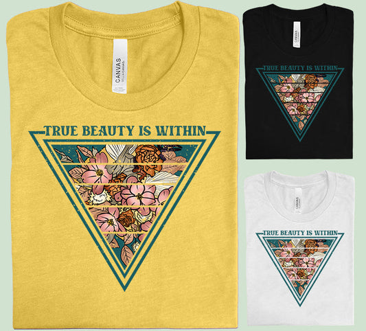 True Beauty is Within - Graphic Tee