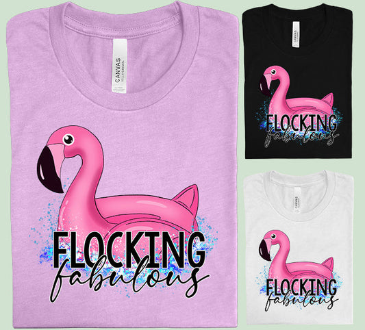 Flocking Fabulous - Graphic Tee