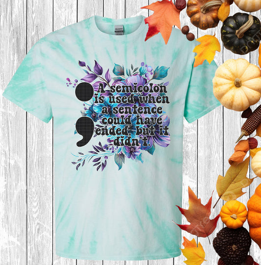 A Semicolon is Used When Graphic Tee