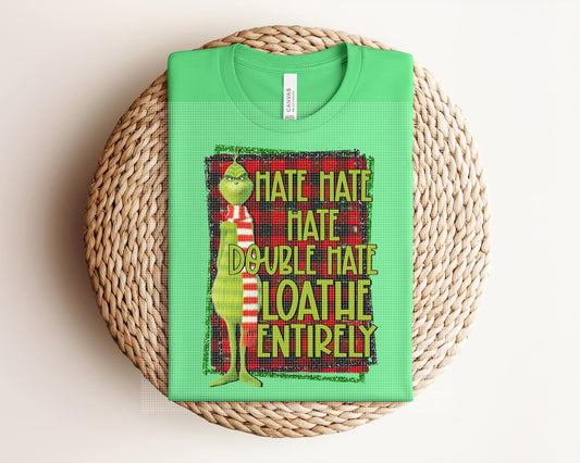 Hate Hate Hate Double Hate Loathe Entirely Graphic Tee