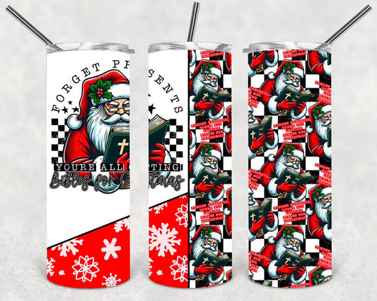 Forget Presents 20 oz Skinny Tumbler