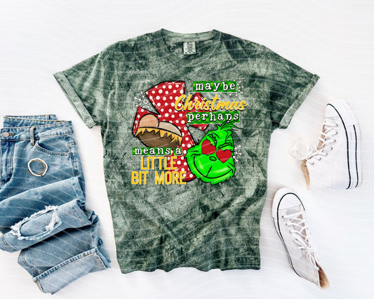 Maybe Christmas Perhaps Means a Little Bit More Graphic Tee
