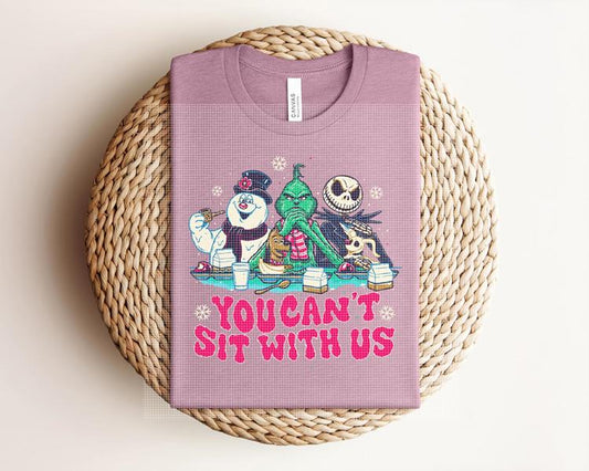 You Can't Sit With Us Graphic Tee