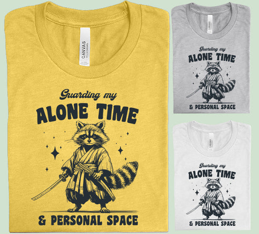 Guarding My Alone Time & Personal Space - Graphic Tee