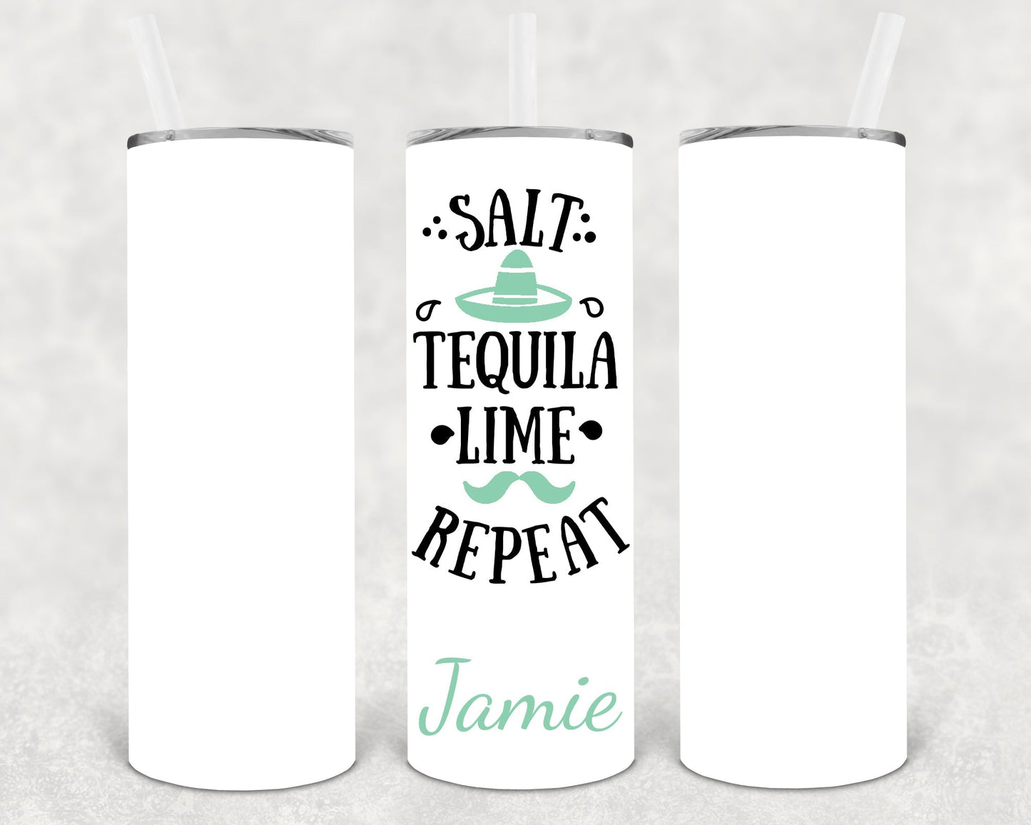 Salt Tequila Lime Repeat 20 oz Skinny Tumbler