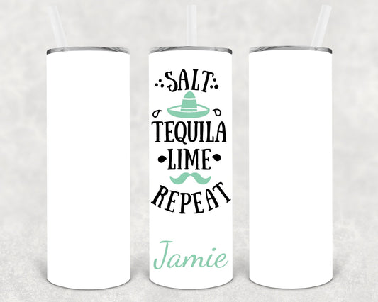 Salt Tequila Lime Repeat 20 oz Skinny Tumbler