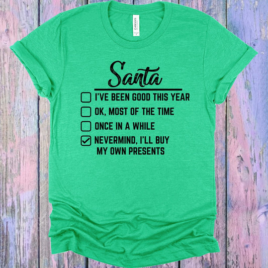 Santa I've Been Good This Year Graphic Tee