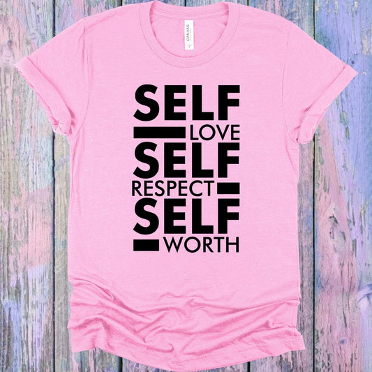 Self Love Self Respect Self Worth Graphic Tee