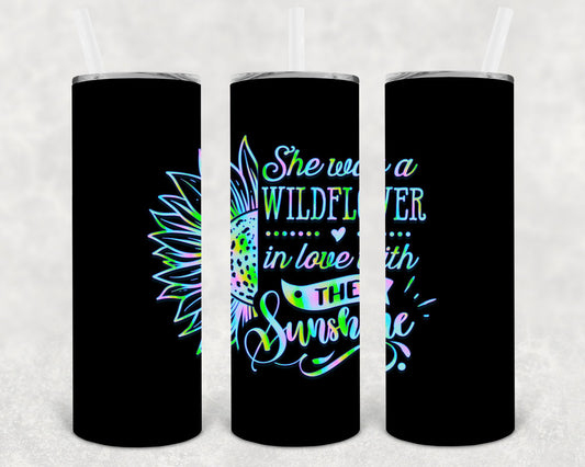 She Was a Wildflower in Love with the Sunshine 20 oz Skinny Tumbler