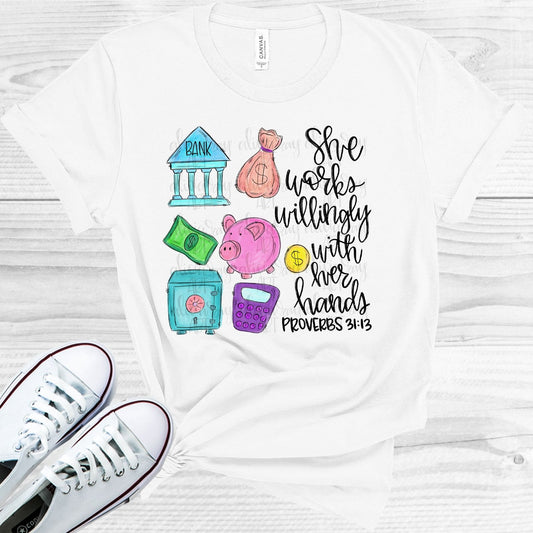 She Works Willingly with Her Hands - Bank Teller Graphic Tee