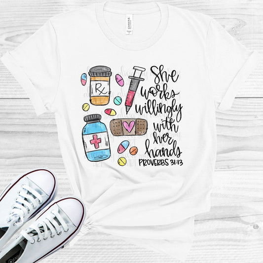She Works Willingly with Her Hands - Pharamcist Graphic Tee
