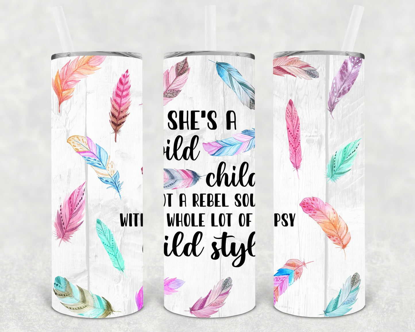 She's a Wild Child 20 oz Skinny Tumbler