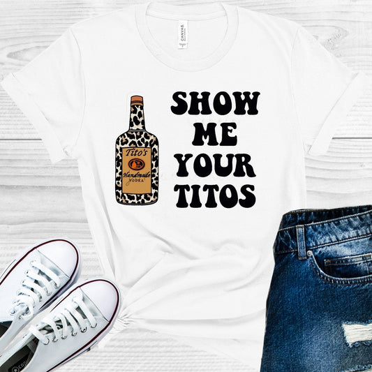Show Me Your Titos Graphic Tee