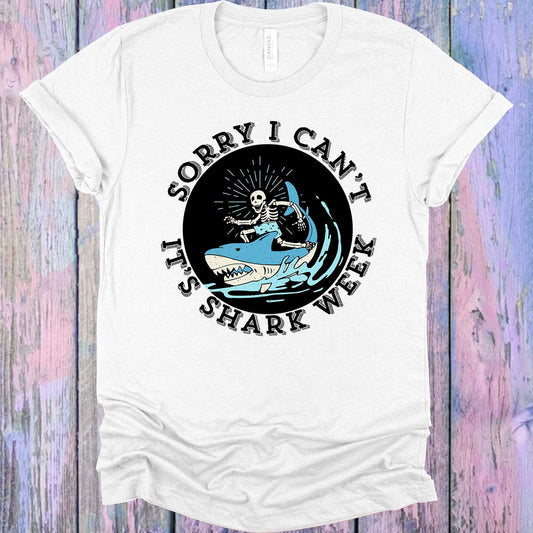 Sorry I Can't It's Shark Week Graphic Tee