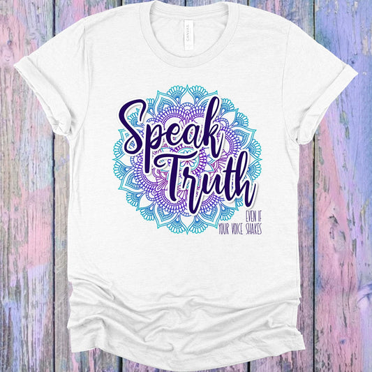 Speak Truth Even if Your Voice Shakes Graphic Tee