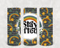 Stay Lifted 20 oz Skinny Tumbler