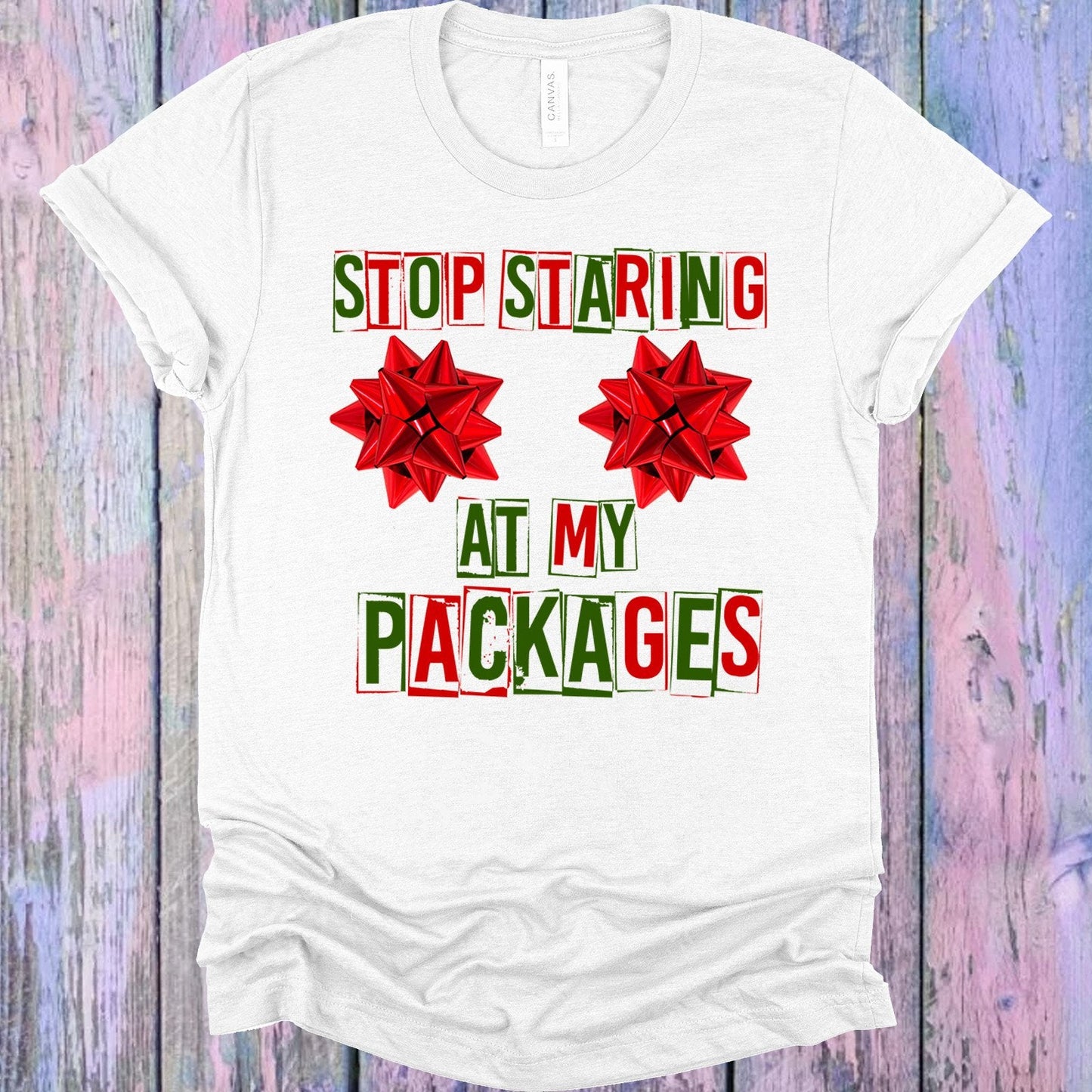 Stop Staring at My Packages Graphic Tee