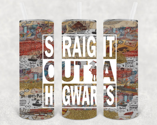 Straight Outta Hogwarts 20 oz Skinny Tumbler