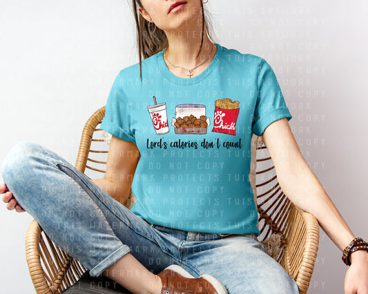 Lord's Calories Don't Count Chick-fil-A Graphic Tee