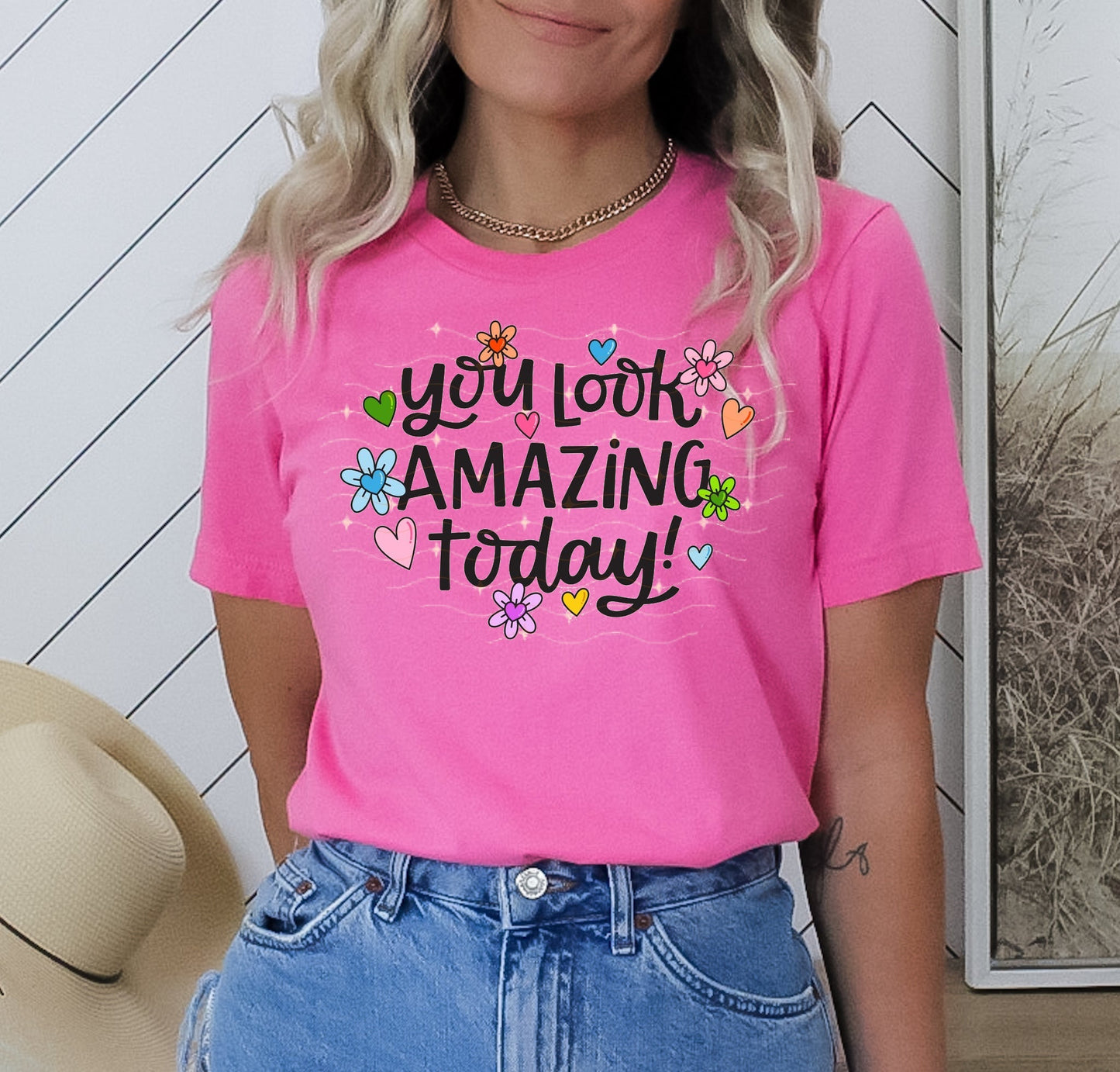 You Look Amazing Today Graphic Tee