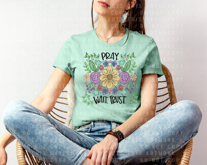 Pray Wait Trust Graphic Tee