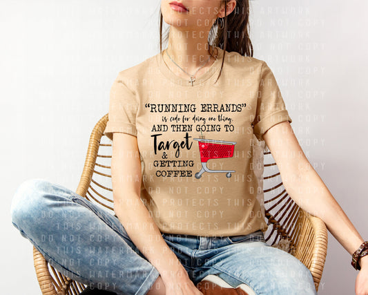 Running Errands is Code for Doing One Thing Graphic Tee