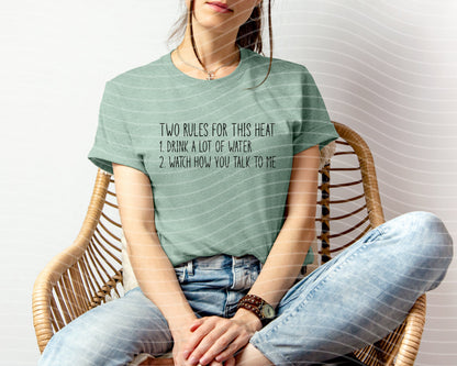 Two Rules for This Heat Graphic Tee