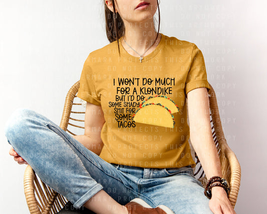 I Won't Do Much for a Klondike Graphic Tee