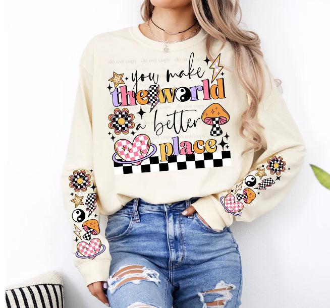 You Make the World a Better Place Graphic Tee