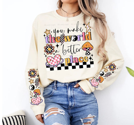 You Make the World a Better Place Graphic Tee