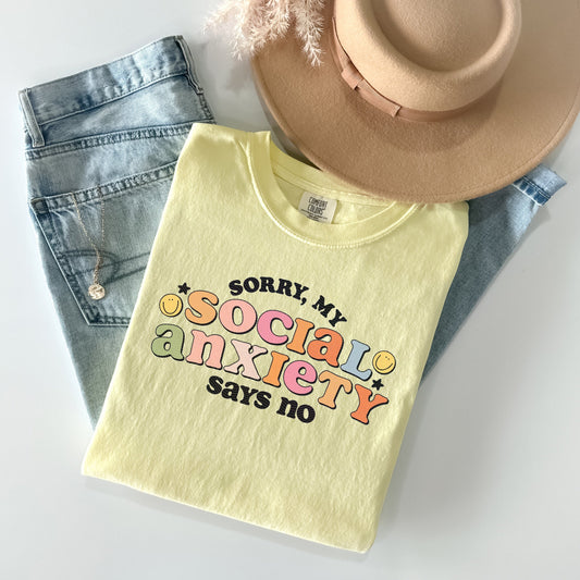 Sorry My Social Anxiety Says No Graphic Tee