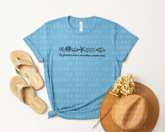 My Greatest Wish is an Endless Summer Time Graphic Tee