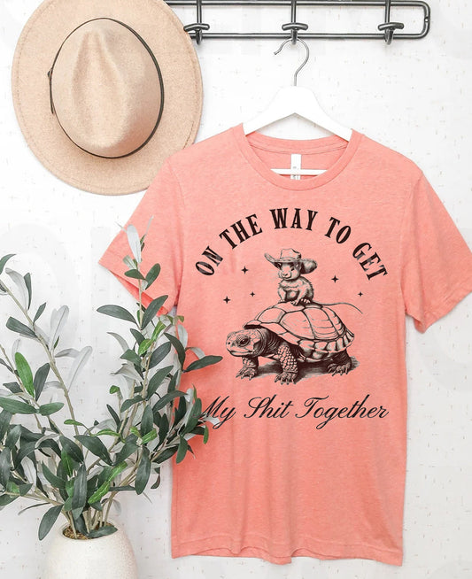On the Way to Get My S*** Together Graphic Tee