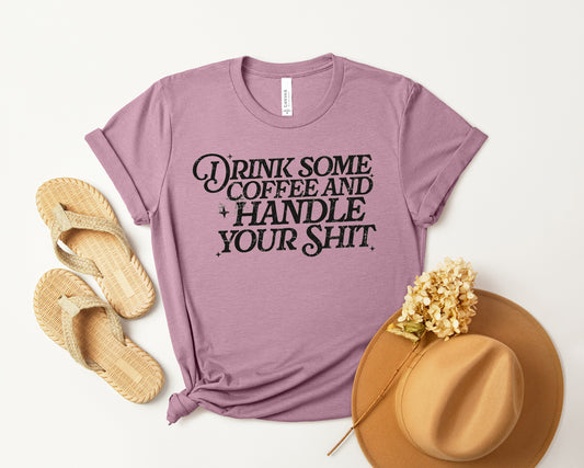 Drink Some Coffee Graphic Tee