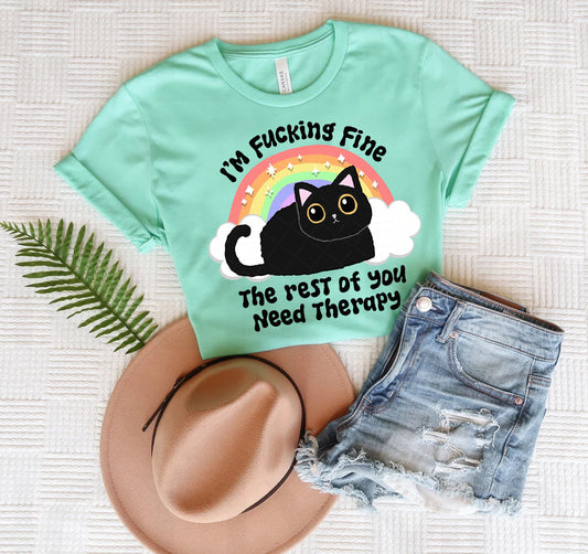 The Rest of You Need Therapy Graphic Tee