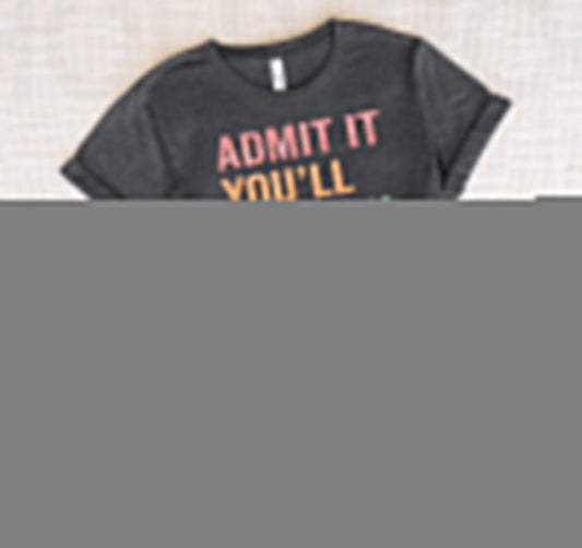 Admit It You'll Low Key Miss Me Bruh Graphic Tee