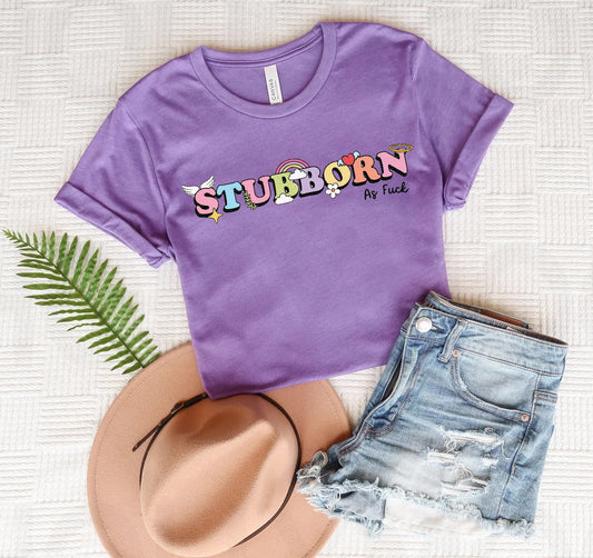 Stubborn as F*** Graphic Tee