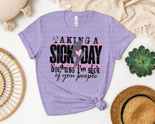 Taking a Sick Day Graphic Tee