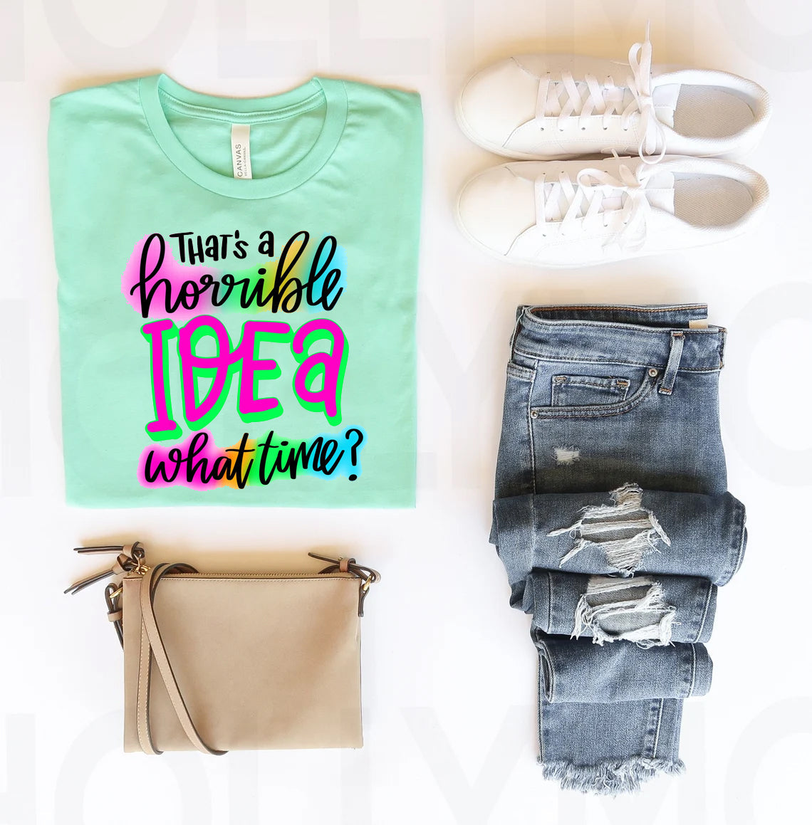 That's a Horrible Idea What Time Graphic Tee