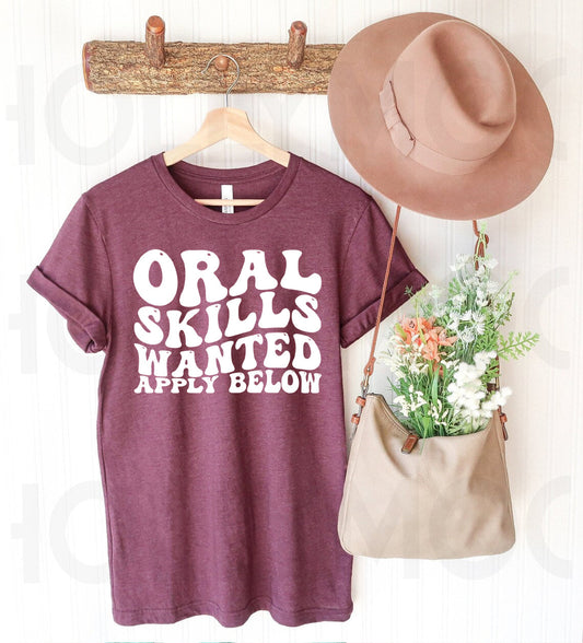 Oral Skills Wanted Graphic Tee