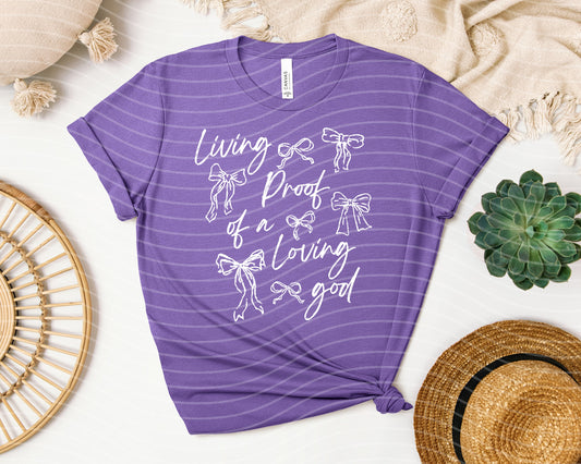 Living Proof of a Loving God Graphic Tee